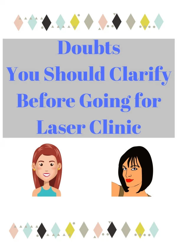 Doubts You Should Clarify Before Going for Laser Clinic