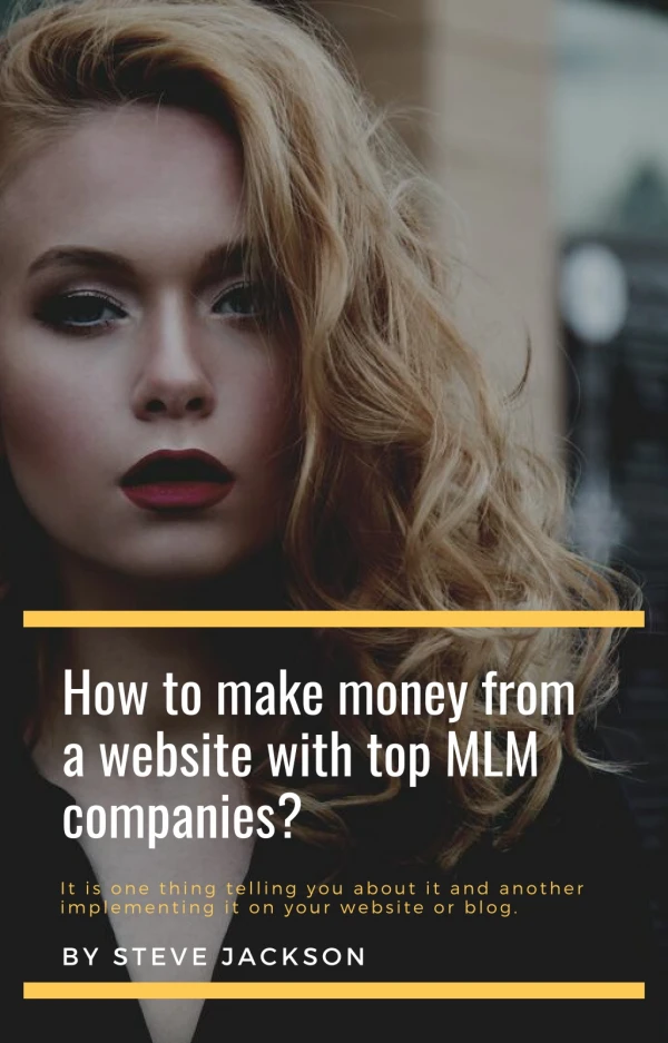 How to make money from a website with top MLM companies?