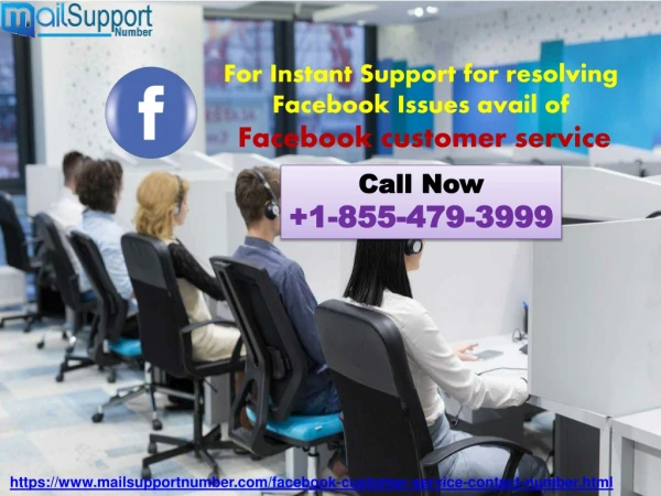 For Instant Support for resolving Facebook Issues avail of Facebook customer service