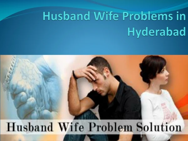 Husband wife problems in Hyderabad - Grotal