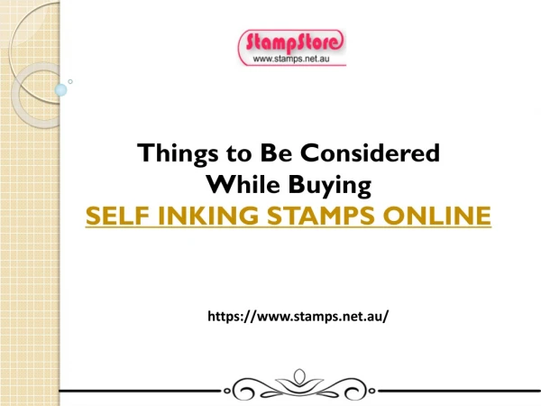 Things to Be Considered While Buying Self Inking Stamps Online