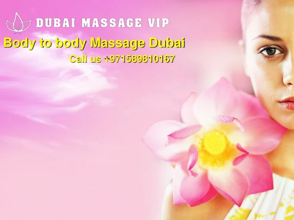Body to body Massage Dubai | Dubai Massage VIP