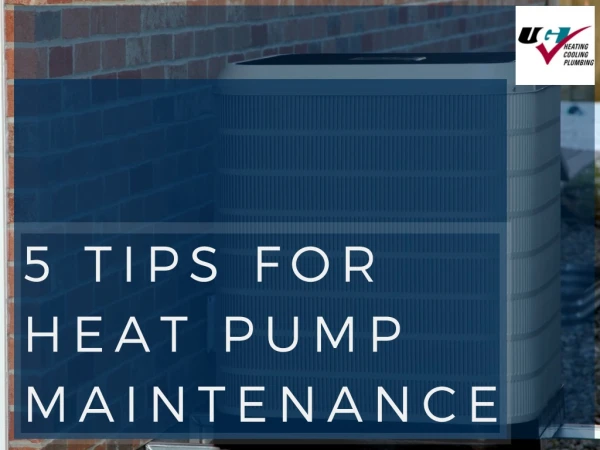5 Tips For Heat Pump Maintenance