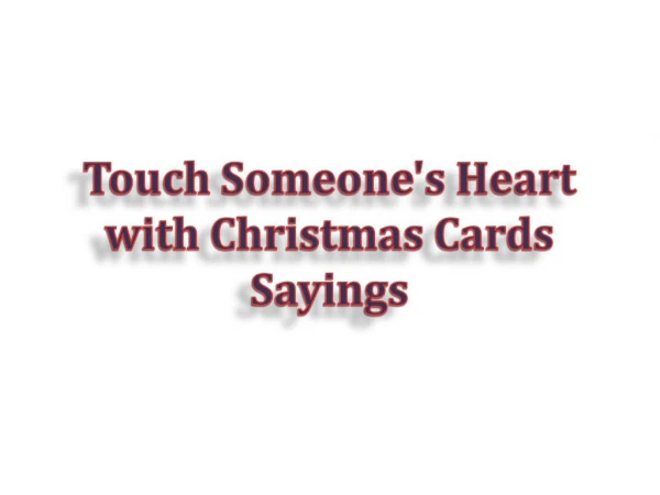 Touch Someone's Heart with Christmas Cards Sayings