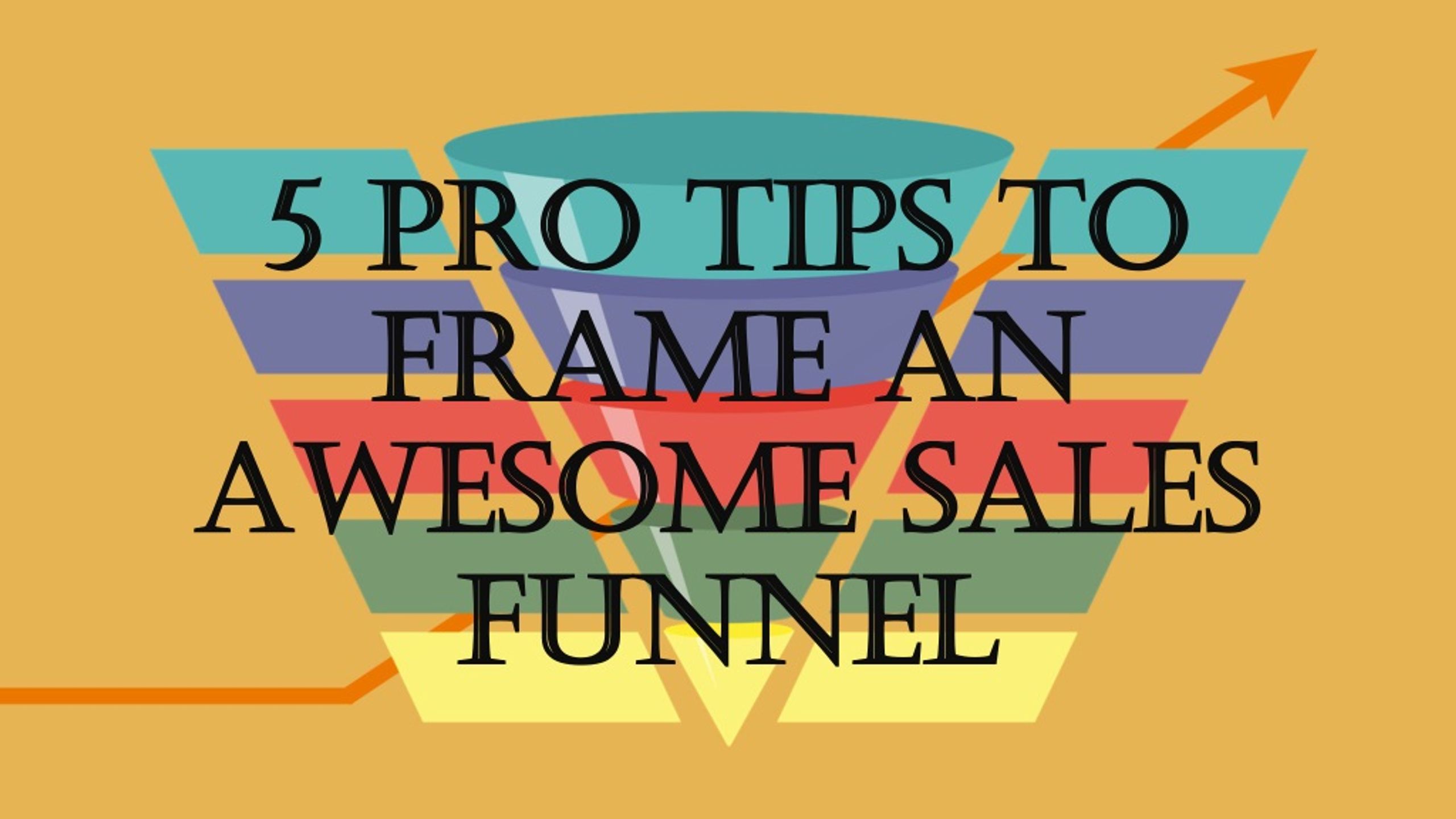 PPT - 5 PRO TIPS TO FRAME AN AWESOME SALES FUNNEL PowerPoint ...