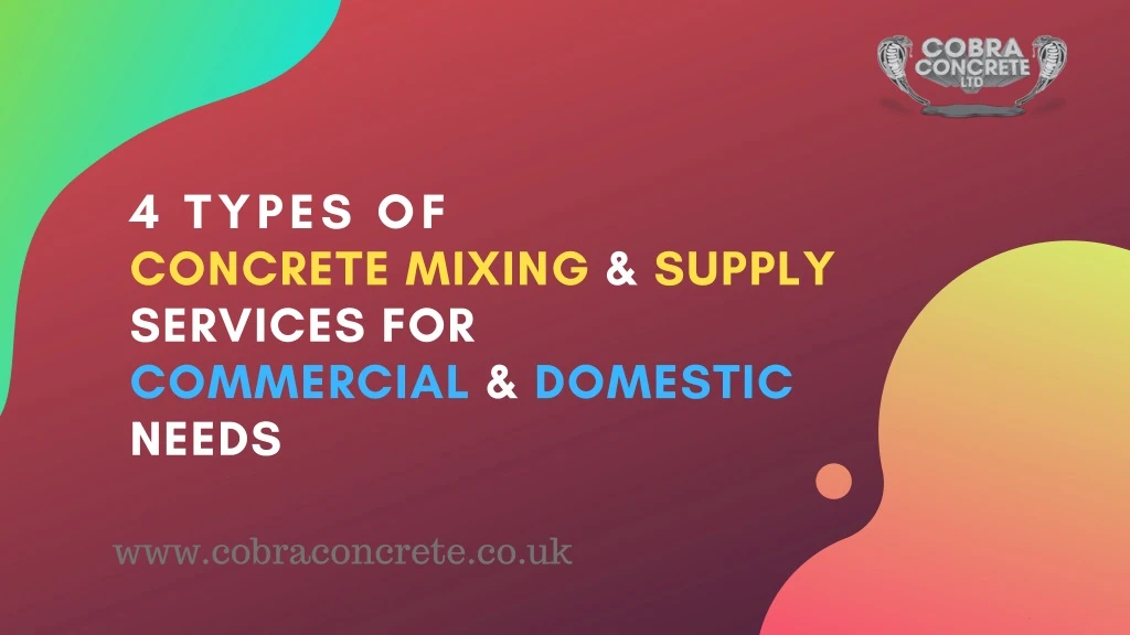 4 types of concrete mixing supply services