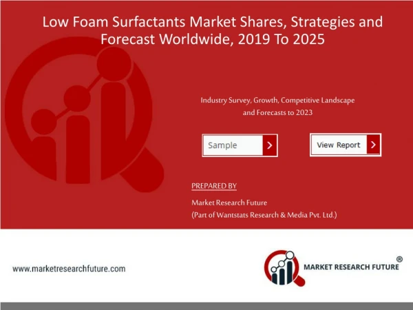 Low Foam Surfactants Market Analysis, Emerging Trends, Leading Manufacturers, Growth Overview and Forecast to 2025