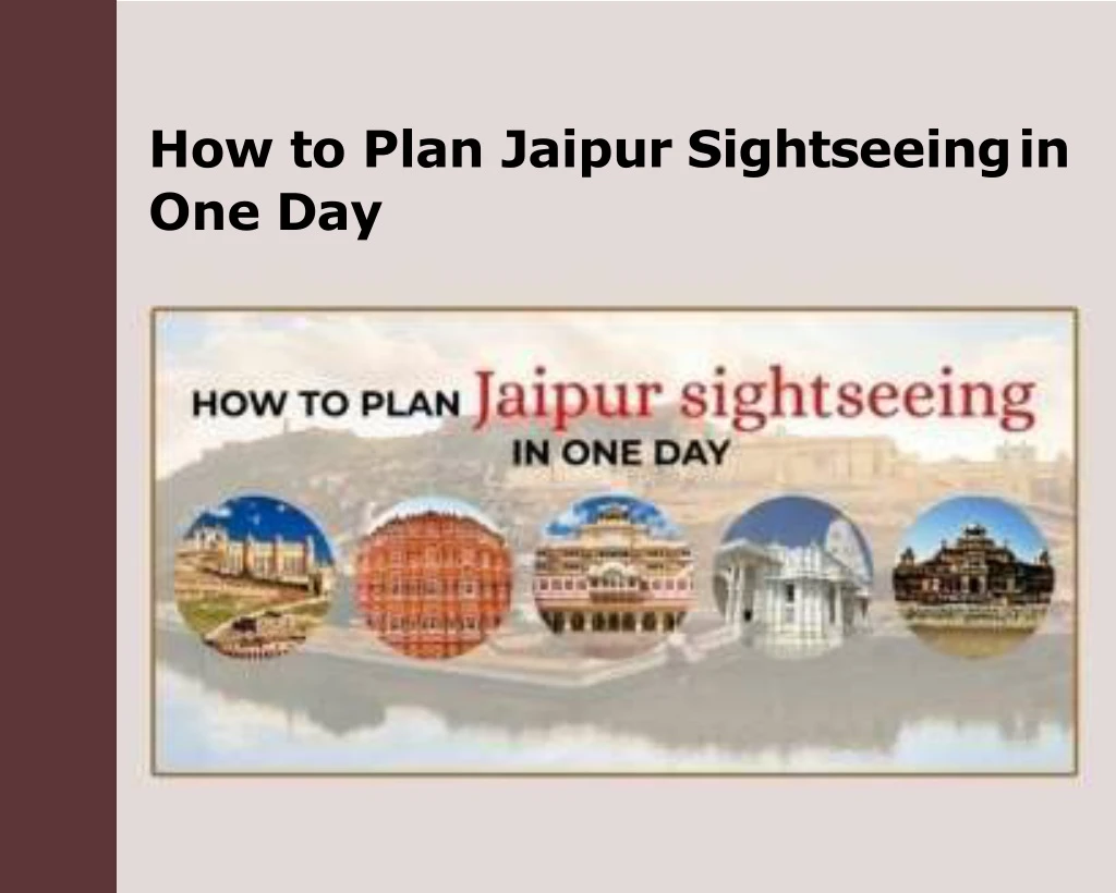 how to plan jaipur sightseeingin one day