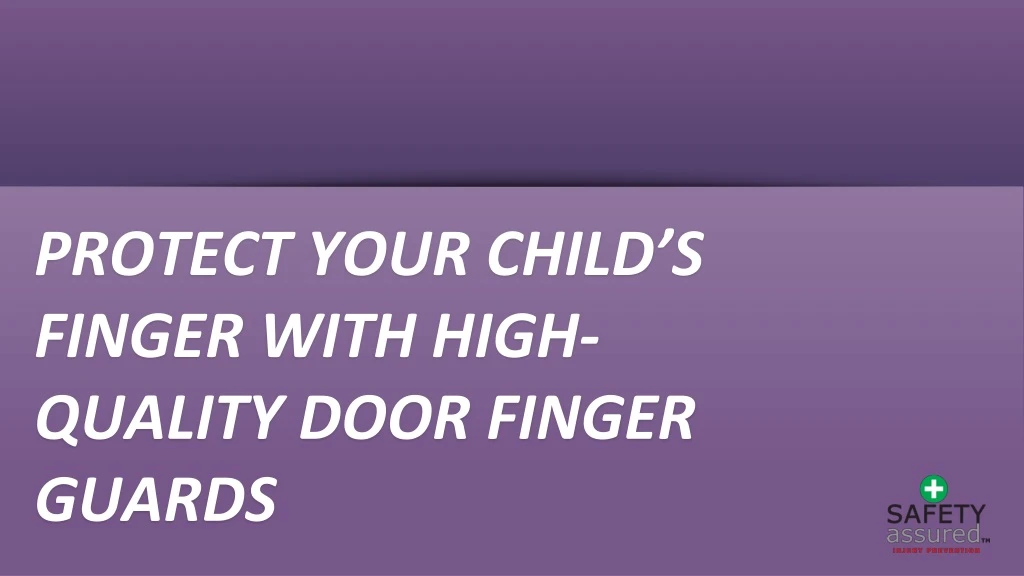 protect your child s finger with high quality door finger guards