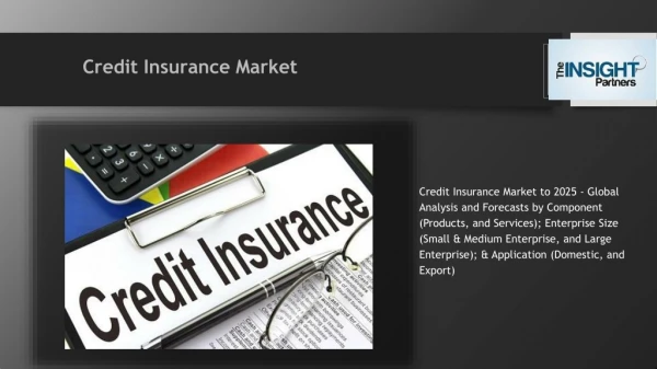 Credit Insurance Market Share, Size and Forecast to 2025
