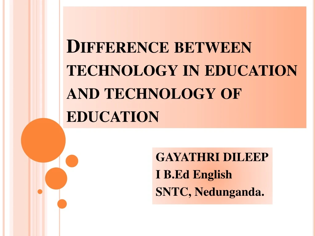 difference between technology in education and technology of education
