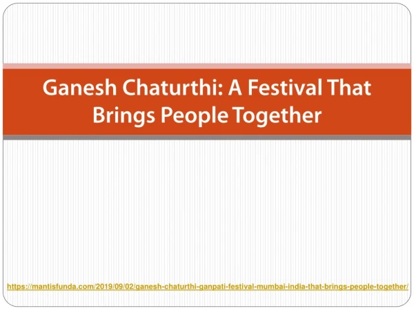 Ganesh Chaturthi: A Festival That Brings People Together