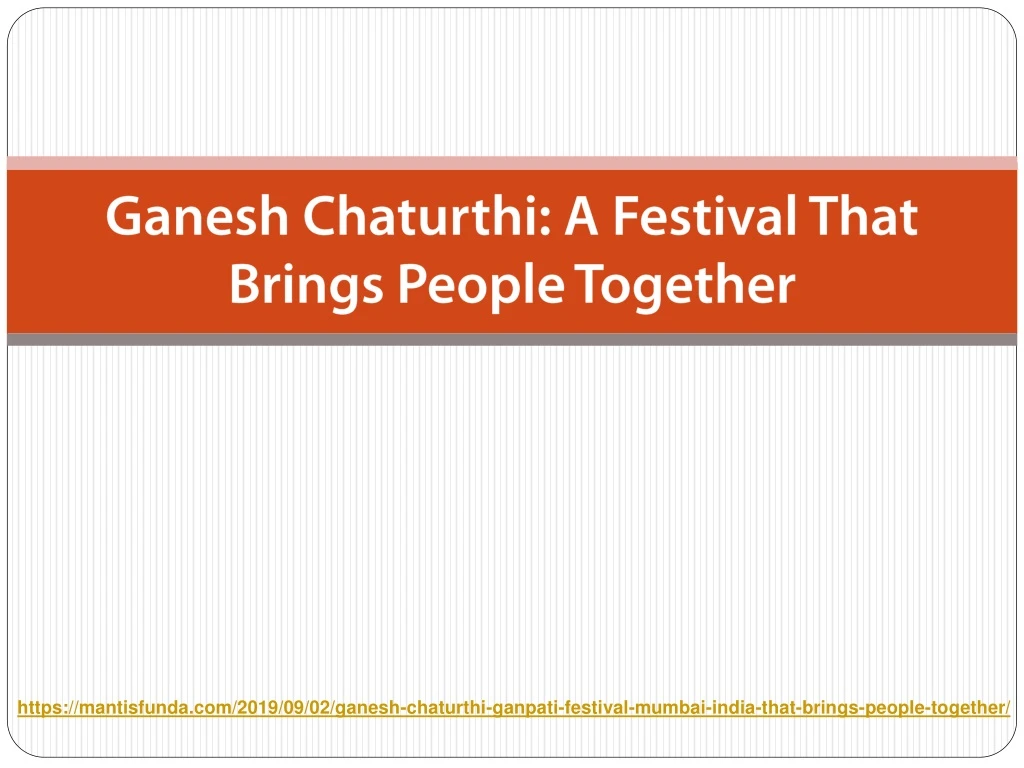 ganesh chaturthi a festival that brings people together