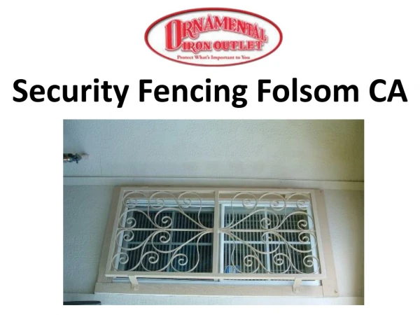 Security Fencing Folsom CA