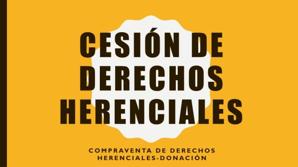 CESIÓN DE DERECHOS HERENCIALES