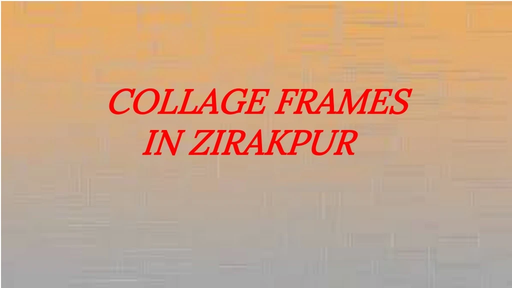 collage frames in zirakpur