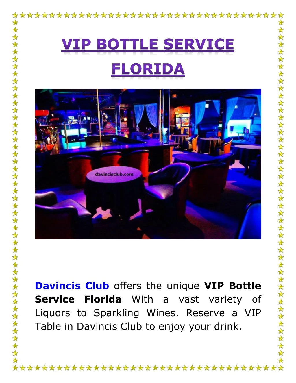 davincis club offers the unique vip bottle
