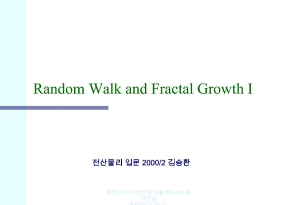 Random Walk and Fractal Growth I