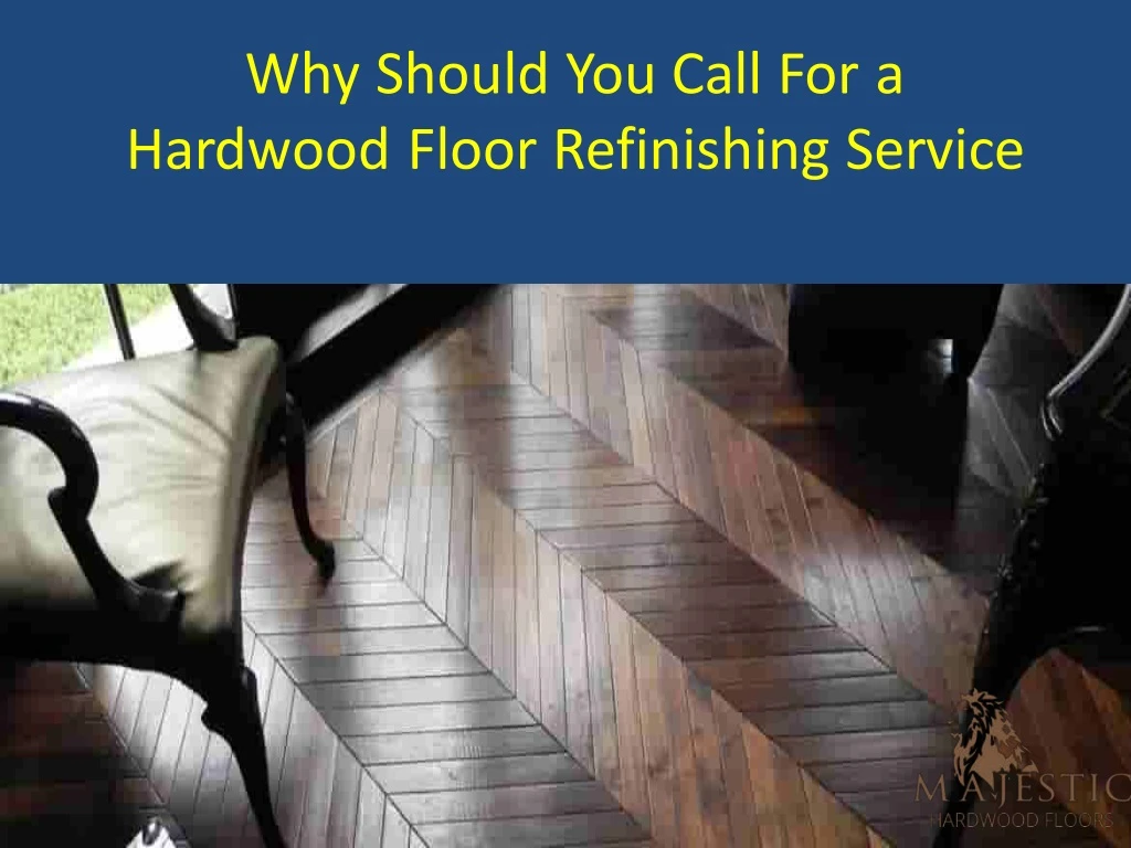 why should you call for a hardwood floor