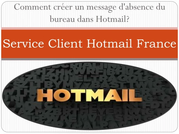 Comment créer un message d'absence du bureau dans Hotmail?
