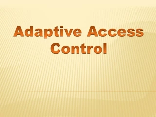 Adaptive Access Control - slide 1
