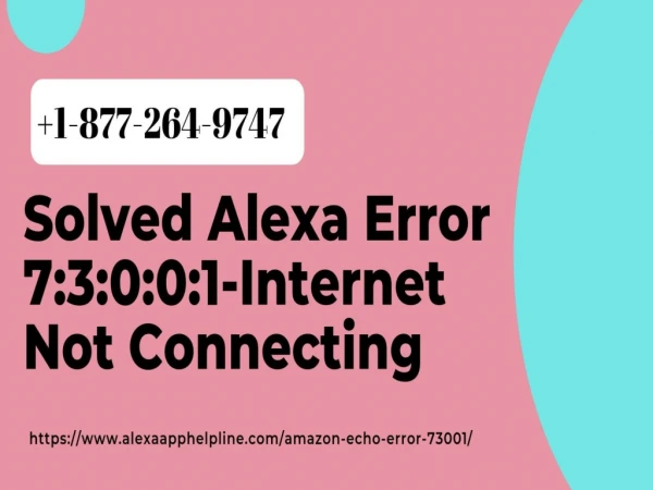 Fix Alexa Error 73001 Call Alexa Helpline Number Anytime