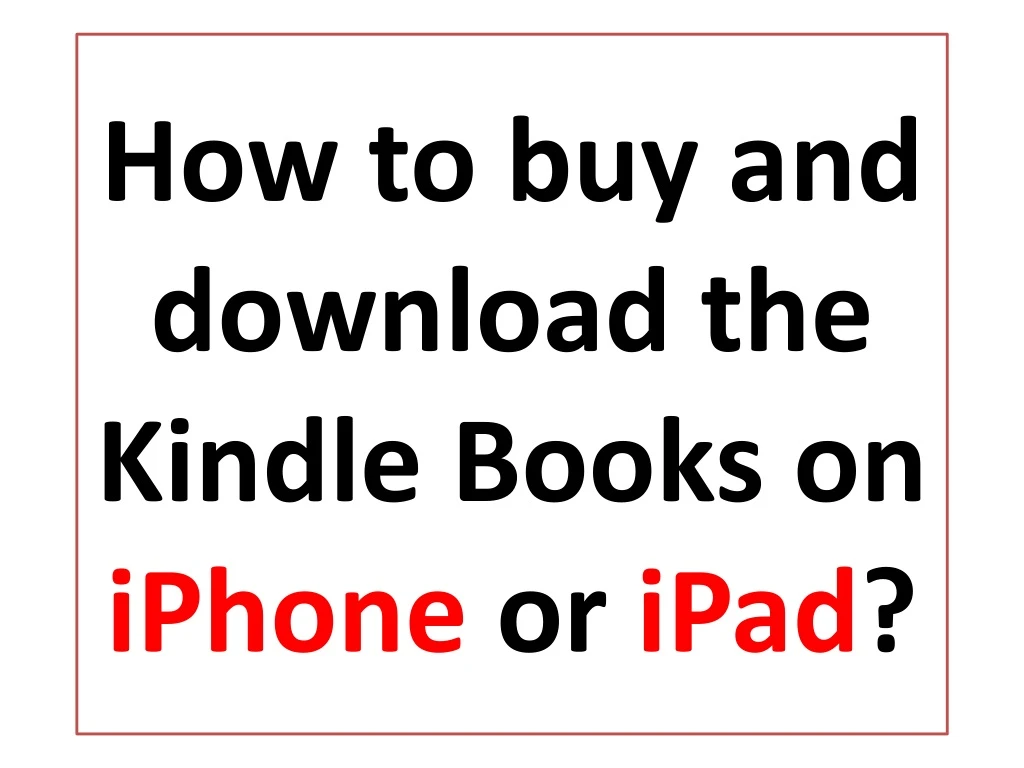 how to buy and download the kindle books on iphone or ipad