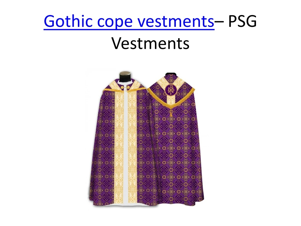 gothi c cope vestments psg vestments