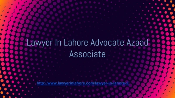 Lawyer In Lahore - Law Firm In Lahore