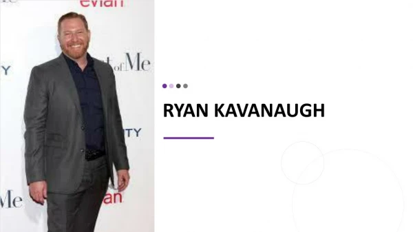 Best Producer of Blockbuster Movies in Hollywood | Ryan Kavanaugh