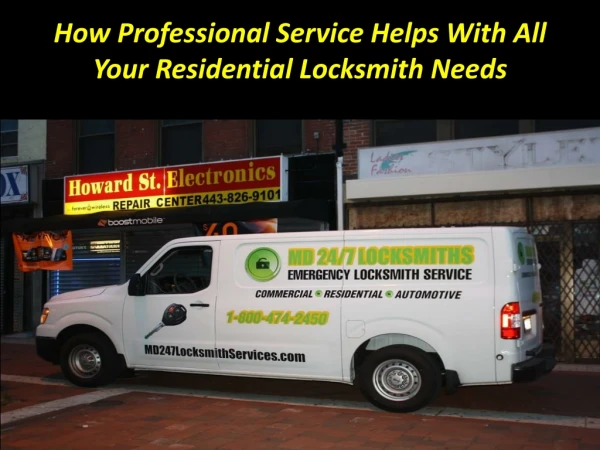 How Professional Service Helps With All Your Residential Locksmith Needs