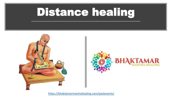 Distance healing - Bhaktamar