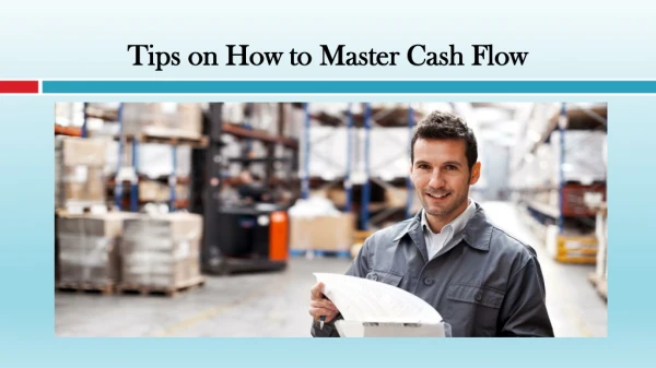 Tips on How to Master Cash Flow