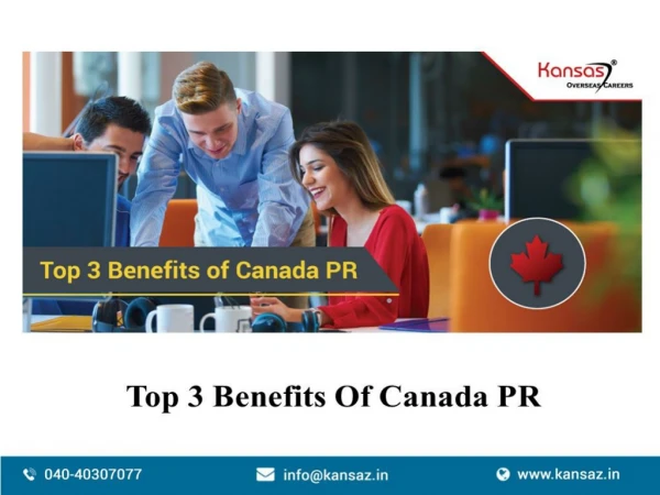 Top 3 Benefits Of Canada PR