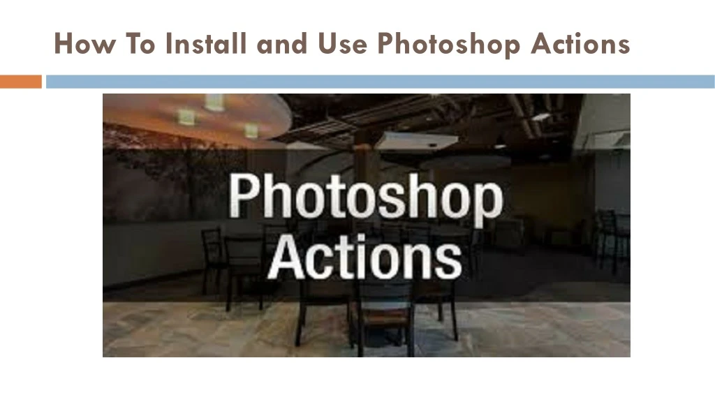 how to install and use photoshop actions