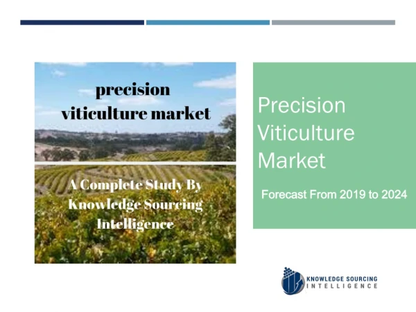 Precision Viticulture Market Having Forecast From 2019 To 2024