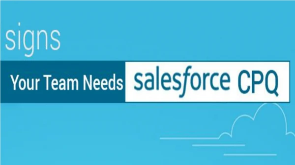 Signs to Implement Salesforce CPQ