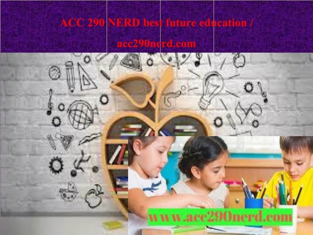 acc 290 nerd best future education acc290nerd com