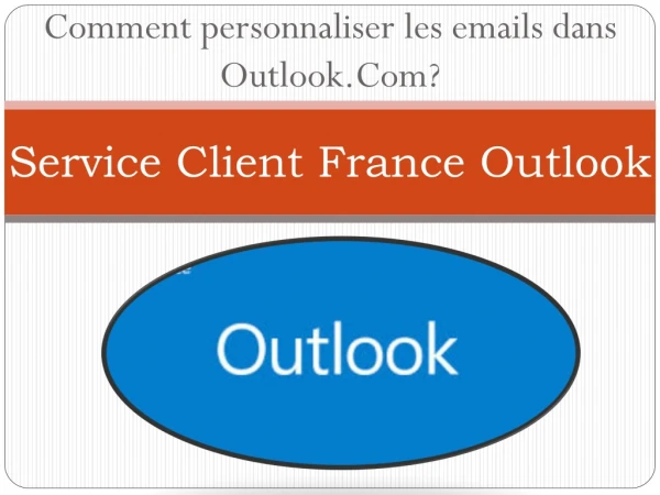 Comment personnaliser les emails dans Outlook.Com?