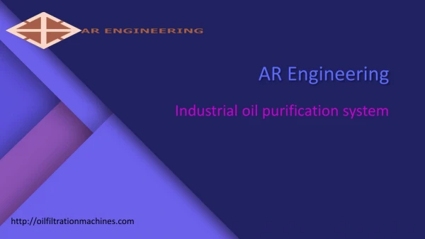 AR Engineering - Transformer Oil Filtration Plants & Oil Purification Units