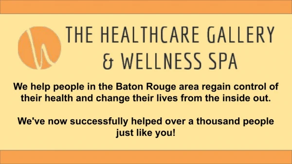 Baton Rouge Massage Spa- The Healthcare Gallery & Wellness Spa