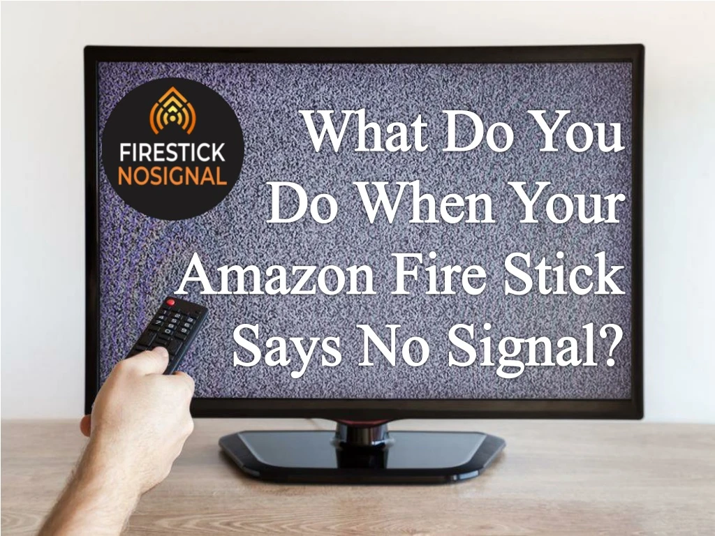 what do you do when your amazon fire stick says