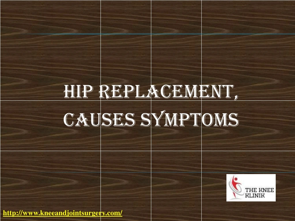 hip replacement causes symptoms