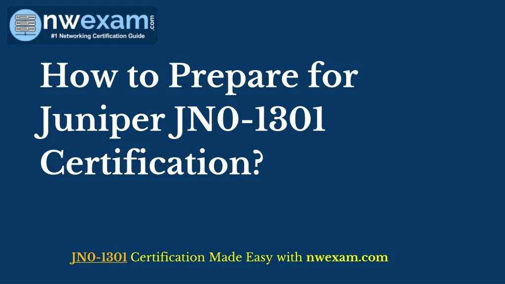 how to prepare for juniper jn0 1301 certification
