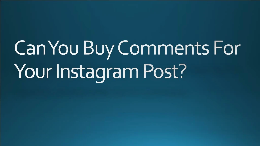 can you buy comments for your instagram post