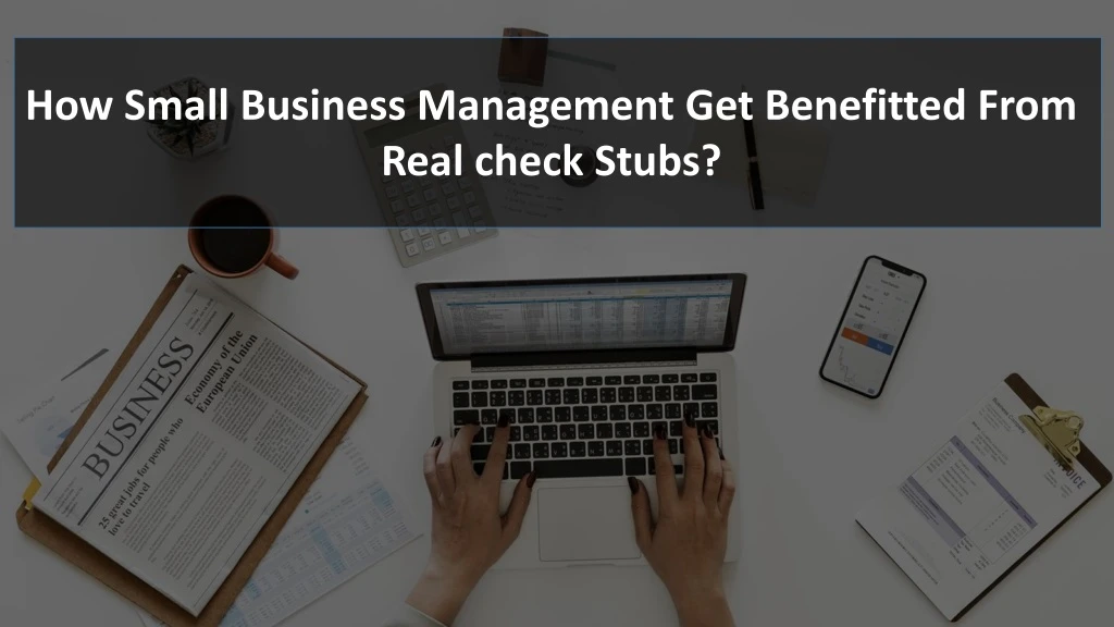 how small business management get benefitted from