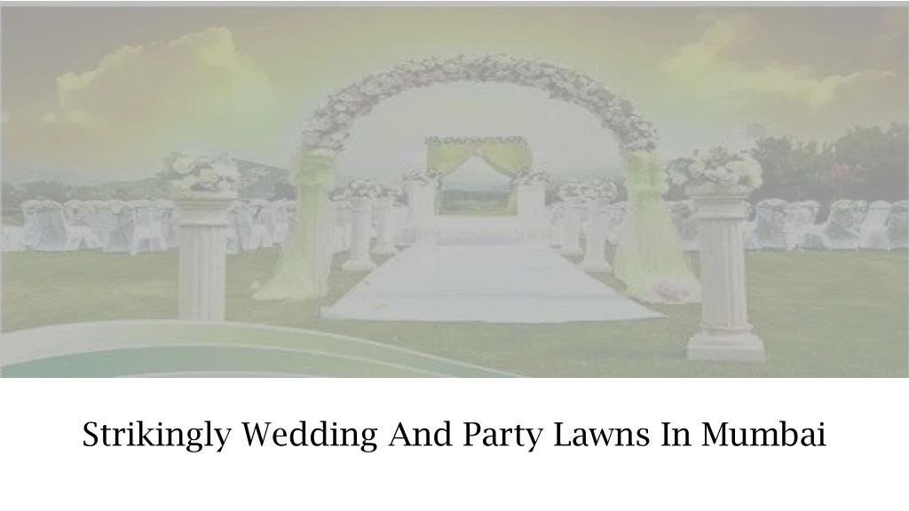 strikingly wedding and party lawns in mumbai