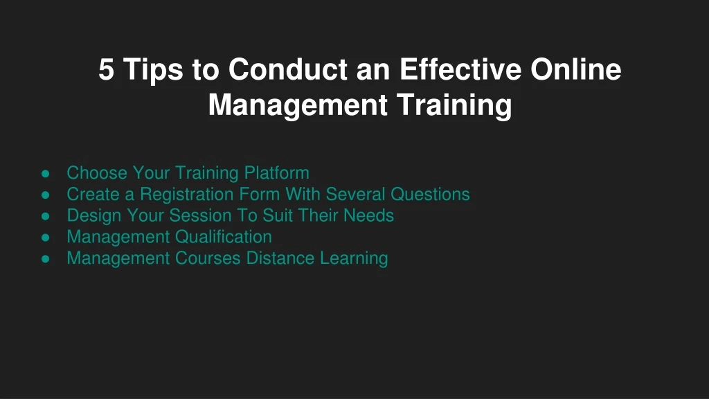 5 tips to conduct an effective online management training