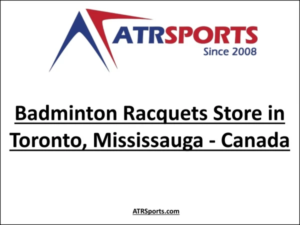 Top Badminton Racquets Store in Toronto, Mississauga Canada - ATR Sports