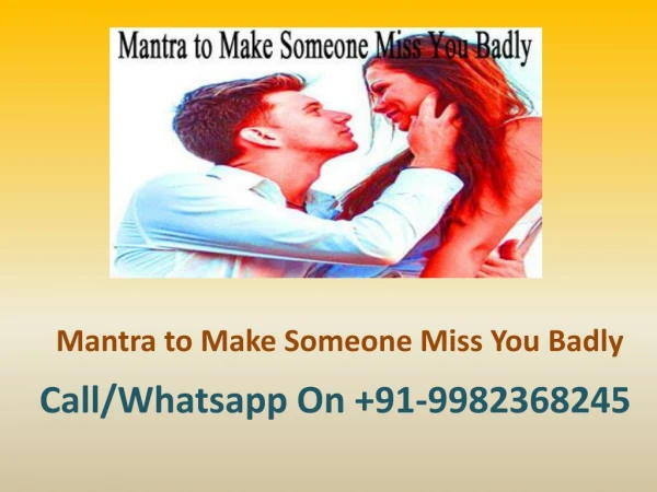 Mantra to Make Someone Miss You Badly